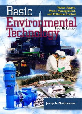 Basic Environmental Technology: Water Supply, W... 0130930857 Book Cover
