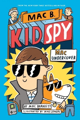 Mac Undercover (Mac B, Kid Spy #1) 1407196340 Book Cover