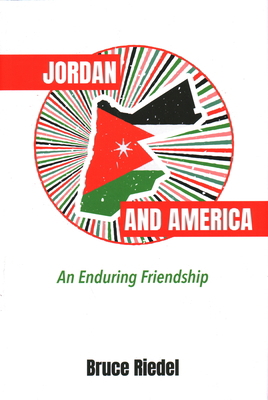 Jordan and America: An Enduring Friendship 0815739265 Book Cover