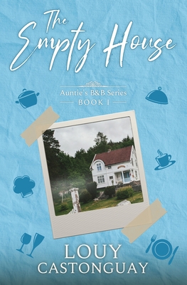 Auntie's B & B Series Book I = The Empty House            Book Cover