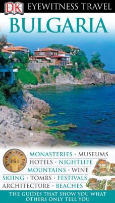 Bulgaria (Eyewitness Travel Guides) 0756636396 Book Cover