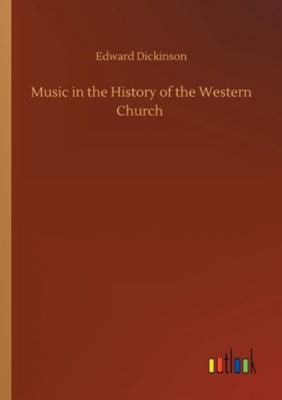 Music in the History of the Western Church 3752337540 Book Cover