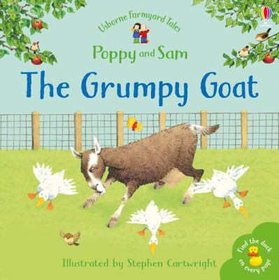 The Grumpy Goat (Mini Farmyard Tales) (Farmyard... 0746063164 Book Cover