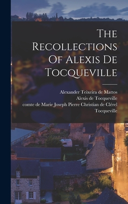 The Recollections Of Alexis De Tocqueville 1016860803 Book Cover