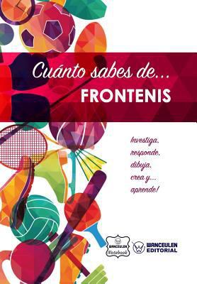 Cuánto sabes de... Frontenis [Spanish] 1981413944 Book Cover
