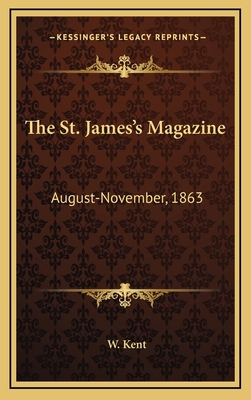 The St. James's Magazine: August-November, 1863 1163697206 Book Cover