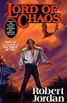 Lord of Chaos: Book Six of 'The Wheel of Time' 0312854285 Book Cover