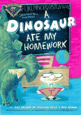 A Dinosaur Ate My Homework (Flying Rhinoceros B... 1885223358 Book Cover