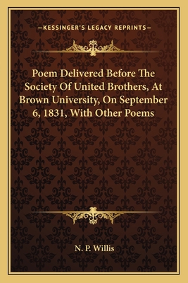 Poem Delivered Before the Society of United Bro... 1163704962 Book Cover