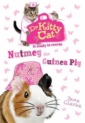 Dr KittyCat is Ready to Rescue: Nutmeg the Guin... 0192746146 Book Cover