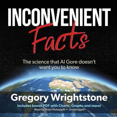 Inconvenient Facts: The Science That Al Gore Do... 1538554348 Book Cover