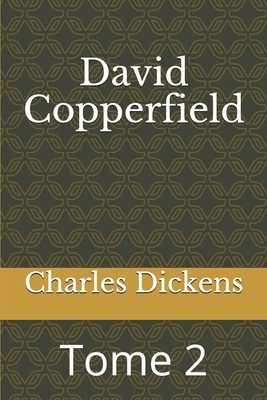 David Copperfield: Tome 2 [French] 1709577495 Book Cover