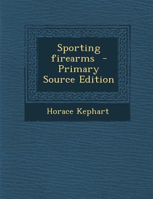 Sporting Firearms 1287802613 Book Cover