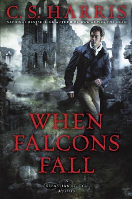 When Falcons Fall (Sebastian St. Cyr Mystery) 0451471164 Book Cover