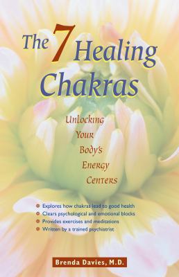 The Seven Healing Chakras: Unlocking Your Body'... B00D1GI2X2 Book Cover