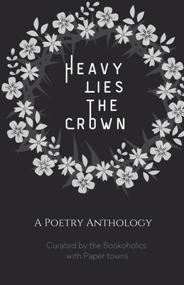 Heavy lies the crown 9391228410 Book Cover