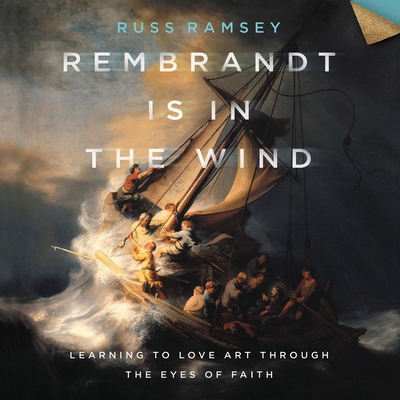 Rembrandt Is in the Wind: Learning to Love Art ... B0C62QSZYV Book Cover