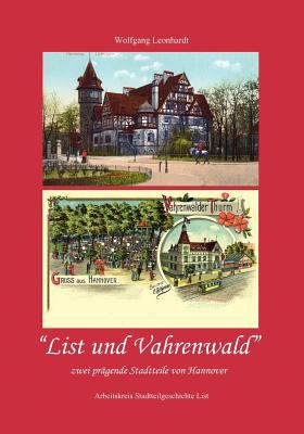 List und Vahrenwald: zwei prägende Stadtteile v... [German] 3833433337 Book Cover