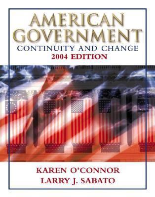 American Government 2004: Continuity and Change 0321129725 Book Cover
