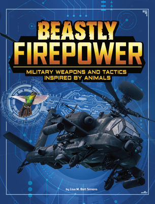 Beastly Firepower: Military Weapons and Tactics... 1543590225 Book Cover