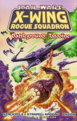 Battleground: Tatooine (Star Wars: X-Wing Rogue... 156971276X Book Cover