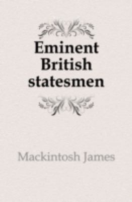 Eminent British Statesmen Volume 1 1171488548 Book Cover