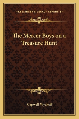 The Mercer Boys on a Treasure Hunt 1162782633 Book Cover