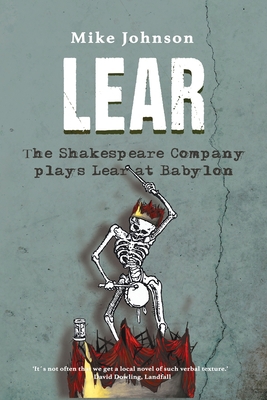 Lear: The Shakespeare Company Plays Lear at Bab... 0994101503 Book Cover
