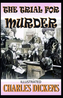 The Trial for Murder Illustrated 1693186950 Book Cover
