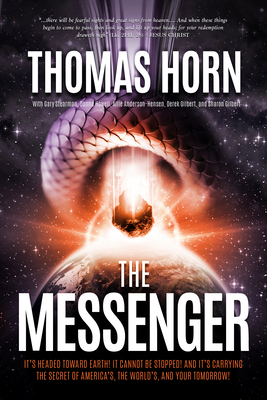 The Messenger: It's Headed Toward Earth! It Can... 1948014386 Book Cover