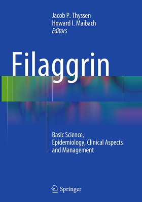 Filaggrin: Basic Science, Epidemiology, Clinica... 3662511177 Book Cover