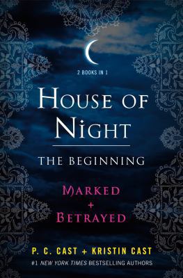 House of Night: The Beginning: Marked and Betrayed 1250037239 Book Cover