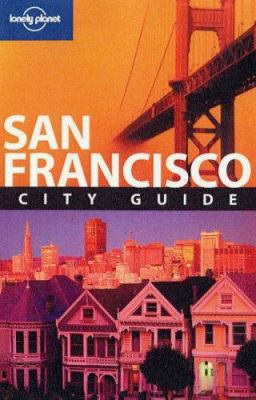 Lonely Planet San Francisco: City Guide (LONELY... 1741046769 Book Cover