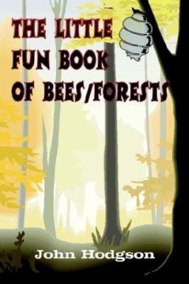 THE LITTLE FUN BOOK of BEES/FORESTS 141074454X Book Cover