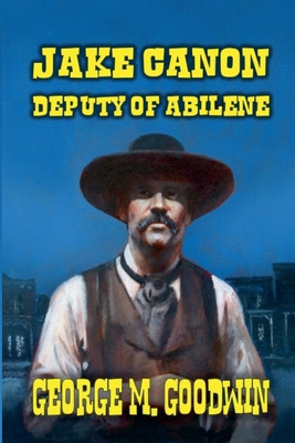 Jake Canon - Deputy of Abilene B0DNWZ53MJ Book Cover