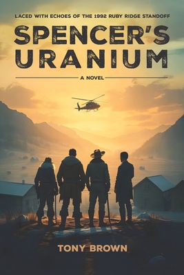 Spencer's Uranium B0FWPF6JDY Book Cover