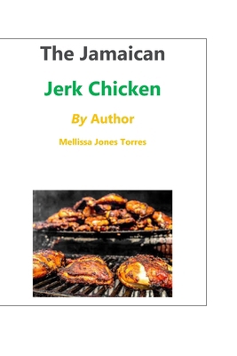 Jamaican Jerk Chicken B0FVTC7HLH Book Cover