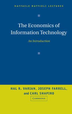 The Economics of Information Technology: An Int... 0521844150 Book Cover