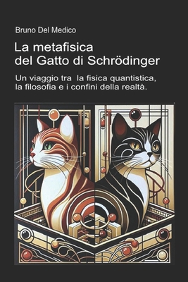 La metafisica del Gatto di Schrödinger: Un viag... [Italian] 8832273330 Book Cover