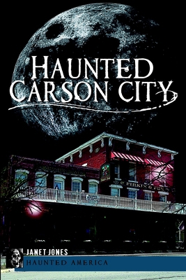 Haunted Carson City 1609497643 Book Cover