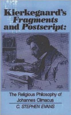 Kierkegaard's Fragments and Postscript 1573923028 Book Cover