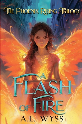 A Flash of Fire: The Phoenix Rising Trilogy, Bo... 1960479040 Book Cover