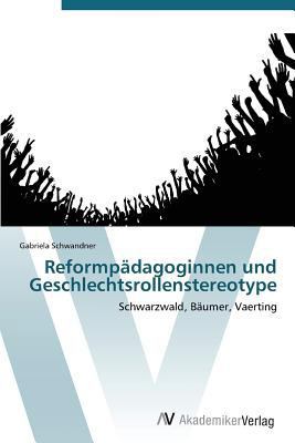 Reformpadagoginnen Und Geschlechtsrollenstereotype [German] 3639387333 Book Cover