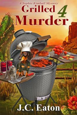 Grilled 4 Murder: A Sophie Kimball Mystery #10 Book Cover