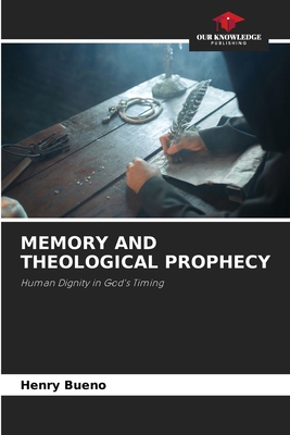 Memory and Theological Prophecy 6630227999 Book Cover