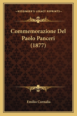 Commemorazione Del Paolo Panceri (1877) [Italian] 1167375068 Book Cover