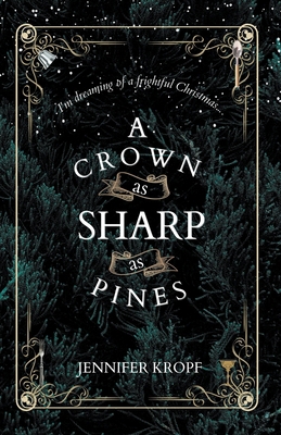 A Crown as Sharp as Pines 1990555047 Book Cover