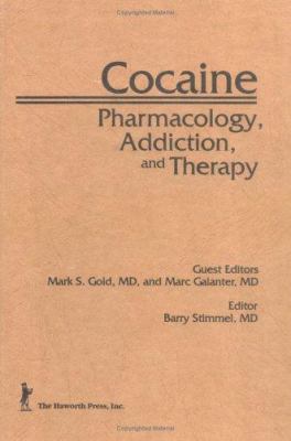 Cocaine: Pharmacology, Addiction, and Therapy 0866566155 Book Cover