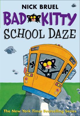 Bad Kitty School Daze 1596439440 Book Cover