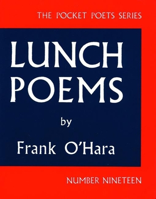 Lunch Poems 0872860353 Book Cover